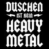 Duschen-ist-kein-Heavy-Metal 100x100 pic001.jpg